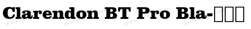 Clarendon BT Pro Bla字体转换